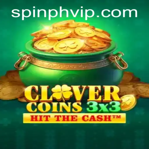 Exploring the Thrilling World of Clovercoin3x3 and PHSpin Login