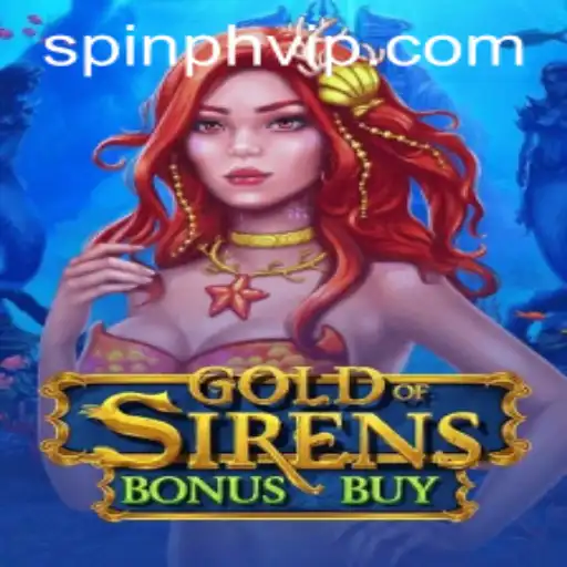 Exploring GoldofSirensBonusBuy: A Guide to Gameplay and Intrigue