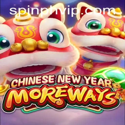 CHINESENEWYEARMOREWAYS: An Exciting Adventure in Online Gaming